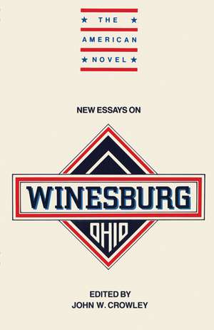 New Essays on Winesburg, Ohio de John W. Crowley