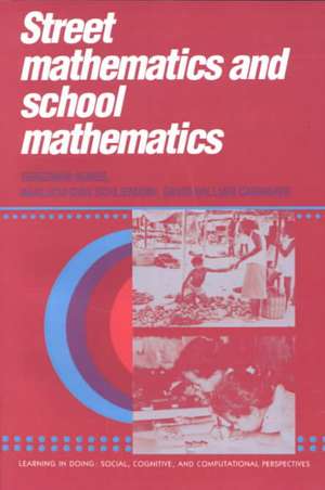 Street Mathematics and School Mathematics de Terezinha Nunes