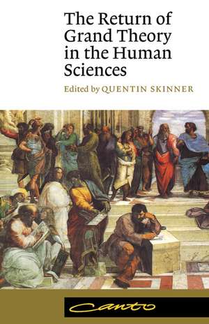 The Return of Grand Theory in the Human Sciences de Quentin Skinner