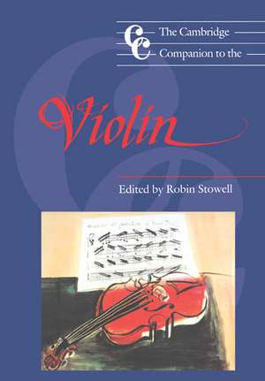 The Cambridge Companion to the Violin de Robin Stowell