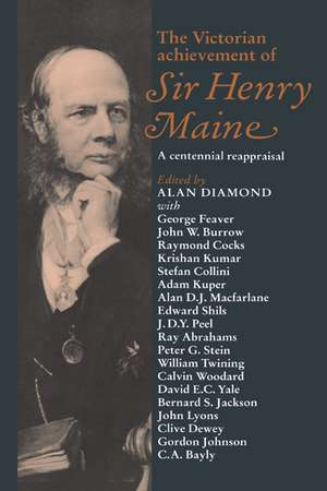 The Victorian Achievement of Sir Henry Maine: A Centennial Reappraisal de Alan Diamond