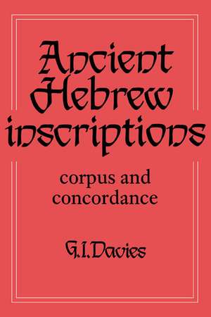 Ancient Hebrew Inscriptions de Graham I. Davies