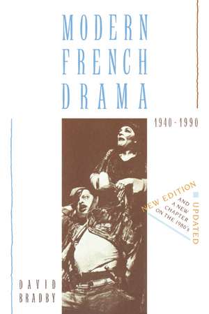 Modern French Drama 1940–1990 de David Bradby