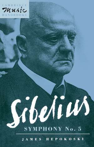 Sibelius: Symphony No. 5 de James Hepokoski