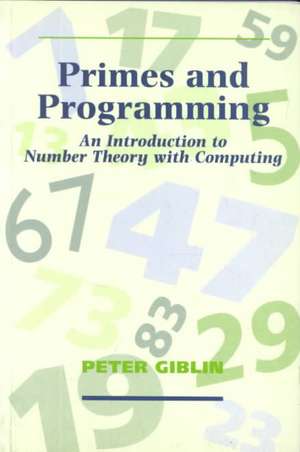 Primes and Programming de Peter J. Giblin