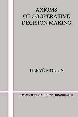 Axioms of Cooperative Decision Making de Hervi Moulin