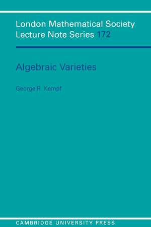 Algebraic Varieties de G. Kempf