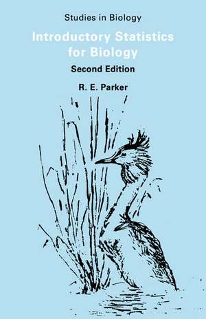 Introductory Statistics for Biology de R. E. Parker