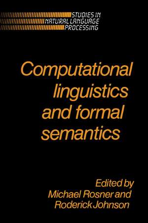 Computational Linguistics and Formal Semantics de Michael Rosner