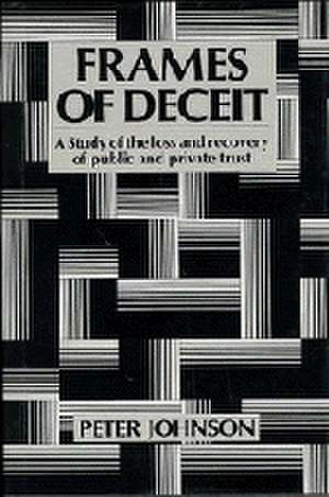 Frames of Deceit de Peter Johnson