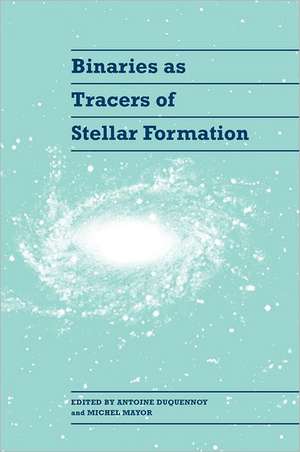 Binaries as Tracers Stellar Ev de Antoine Duquennoy