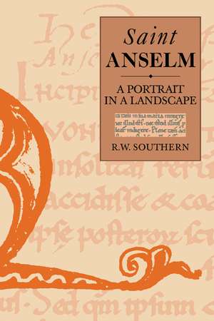 St. Anselm: A Portrait in a Landscape de Richard W. Southern