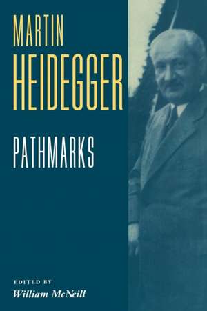 Pathmarks de Martin Heidegger