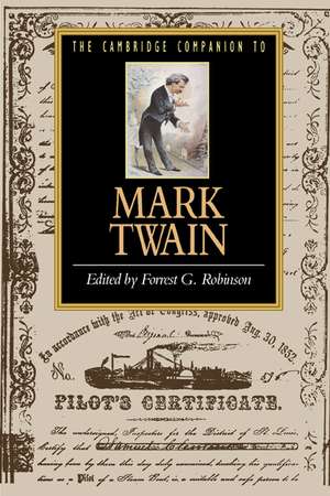 The Cambridge Companion to Mark Twain de Forrest G. Robinson