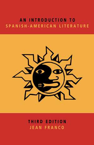 An Introduction to Spanish-American Literature de Jean Franco