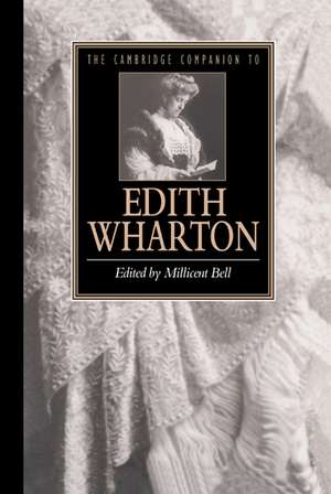 The Cambridge Companion to Edith Wharton de Millicent Bell