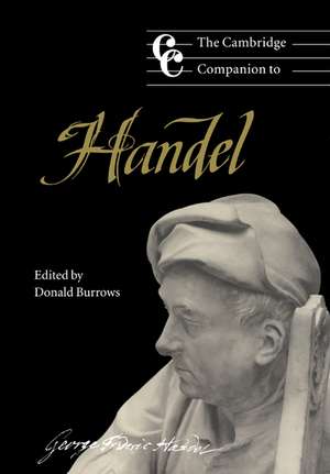 The Cambridge Companion to Handel de Donald Burrows