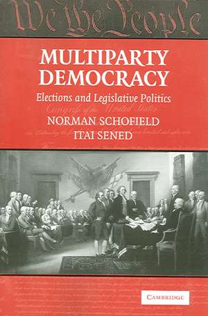 Multiparty Democracy: Elections and Legislative Politics de Norman Schofield