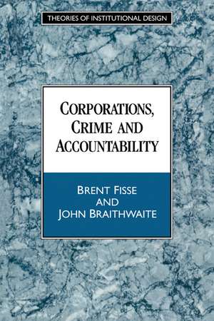 Corporations, Crime and Accountability de Brent Fisse