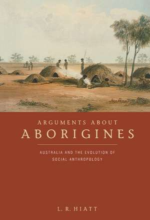 Arguments about Aborigines de L. R. Hiatt