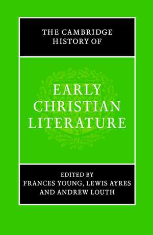 The Cambridge History of Early Christian Literature de Frances Young