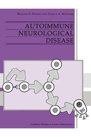 Autoimmune Neurological Disease de Michael P. Pender