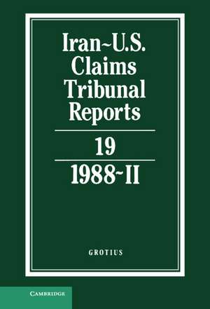 Iran-U.S. Claims Tribunal Reports: Volume 19 de M. E. MacGlashan