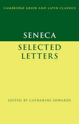 Seneca: Selected Letters de Seneca