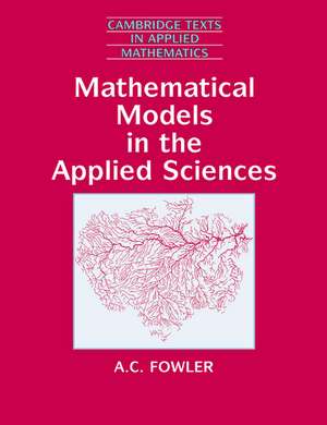 Mathematical Models in the Applied Sciences de A. C. Fowler