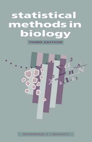 Statistical Methods in Biology de Norman T. J. Bailey M.A.