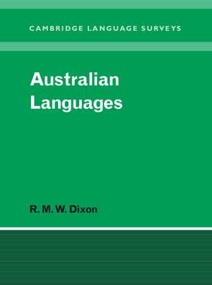 Australian Languages: Their Nature and Development de R. M. W. Dixon