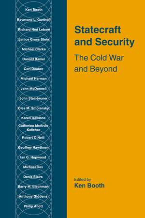 Statecraft and Security: The Cold War and Beyond de Ken Booth
