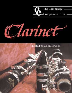 The Cambridge Companion to the Clarinet de Colin Lawson