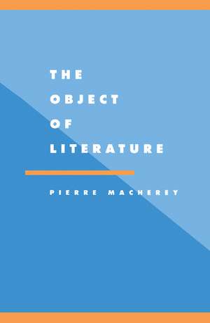 The Object of Literature de Pierre Macherey