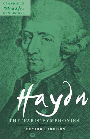 Haydn: The 'Paris' Symphonies de Bernard Harrison