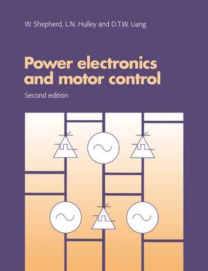 Power Electronics and Motor Control de W. Shepherd