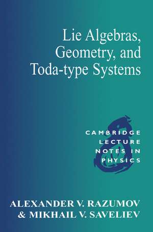 Lie Algebras, Geometry, and Toda-Type Systems de Alexander V. Razumov