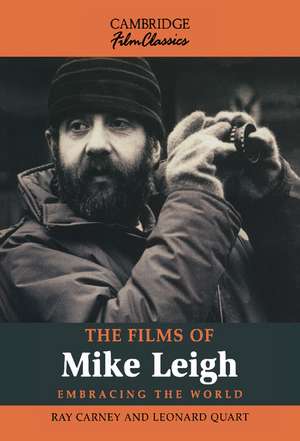 The Films of Mike Leigh de Ray Carney