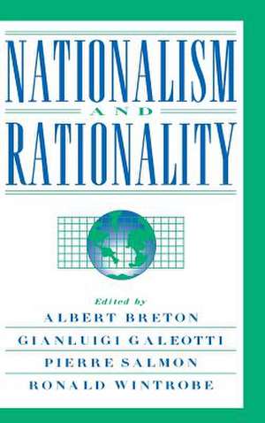 Nationalism and Rationality de Albert Breton