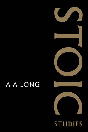 Stoic Studies de A. A. Long
