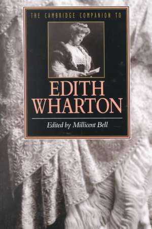 The Cambridge Companion to Edith Wharton de Millicent Bell