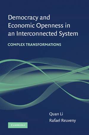 Democracy and Economic Openness in an Interconnected System: Complex Transformations de Quan Li