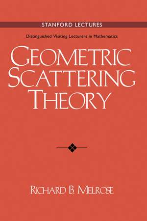 Geometric Scattering Theory de Richard B. Melrose