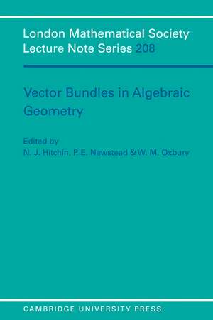 Vector Bundles in Algebraic Geometry de N. J. Hitchin