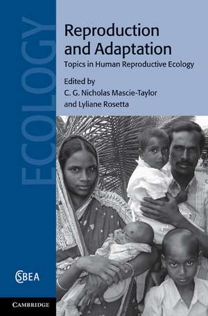 Reproduction and Adaptation: Topics in Human Reproductive Ecology de C. G. Nicholas Mascie-Taylor