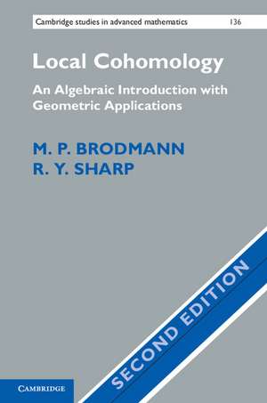 Local Cohomology: An Algebraic Introduction with Geometric Applications de M. P. Brodmann