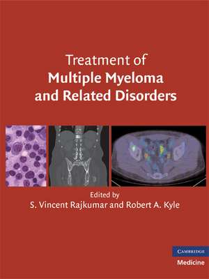 Treatment of Multiple Myeloma and Related Disorders de S. Vincent Rajkumar