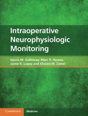 Intraoperative Neurophysiologic Monitoring de Gloria M. Galloway MD