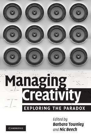 Managing Creativity: Exploring the Paradox de Barbara Townley