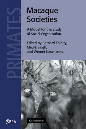 Macaque Societies: A Model for the Study of Social Organization de Bernard Thierry